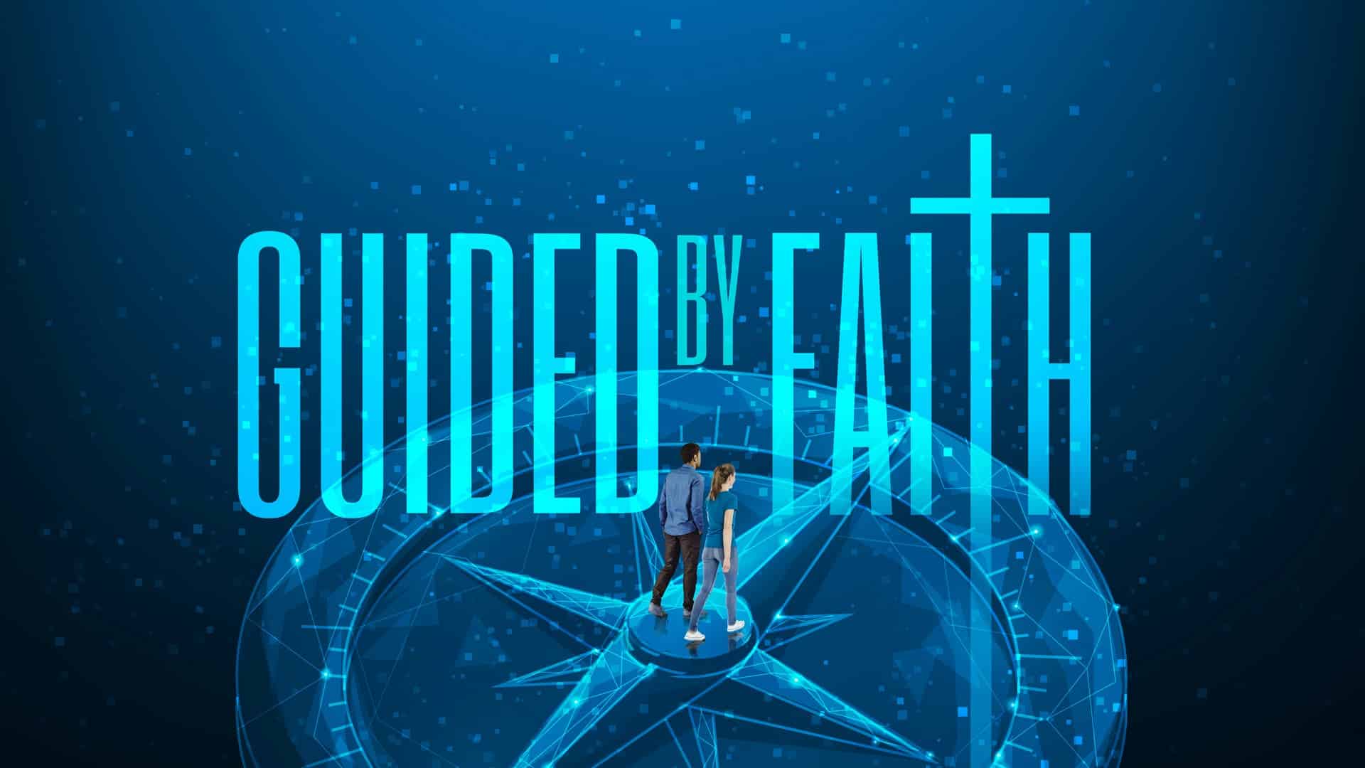 Guided By Faith